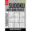 Medium Sudoku Anti-King Puzzle Book for Adults: 250 Medium Sudoku For Intermediate Players