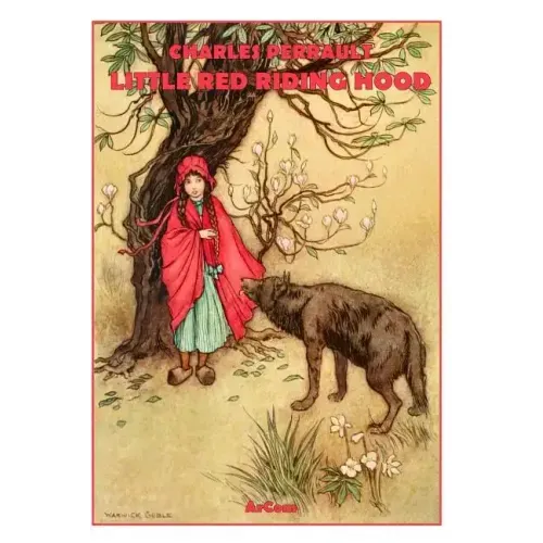 Little Red Riding Hood - Illustrated & Unabridged