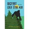 Bigfoot and the Gold Star Kid