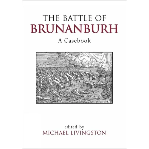 The Battle of Brunanburh: A Casebook