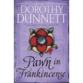 Pawn in Frankincense: Book Four in the Legendary Lymond Chronicles