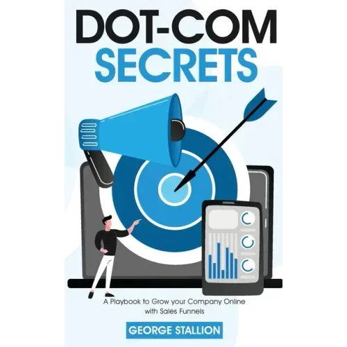 Dot-com Secrets