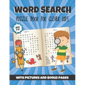 Word Search Puzzle Book For Clever Kids: With Pictures And Bonus Pages. Fun And Easy Learning Activities And Simple Sight Words For Girls And Boys Fro