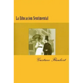 La Educacion Sentimental (Spanish) Edition