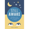Still Awake: Responsive Sleep Tools for Toddlers to Tweens