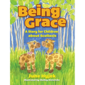 Being Grace: A Story for Children about Scoliosis