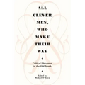 All Clever Men, Who Make Their Way: Critical Discourse in the Old South
