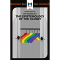 An Analysis of Eve Kosofsky Sedgwick's Epistemology of the Closet