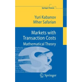 Markets with Transaction Costs: Mathematical Theory