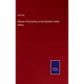 Manual of the Botany of the Northern United States