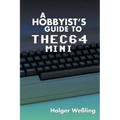 A Hobbyist's Guide to THEC64 Mini