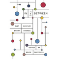 In the Between: 21st Century Short Stories