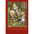 Through the Looking-Glass - With 50 Original Illustrations by Sir John Tenniel