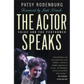 The Actor Speaks: Voice and the Performer