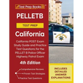 PELLETB Test Prep California: California POST Exam Study Guide and Practice Test Questions for the PELLET B Police Officer Highway Patrol Exam [4th