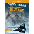 Can You Survive the Schoolchildren's Blizzard?: An Interactive History Adventure