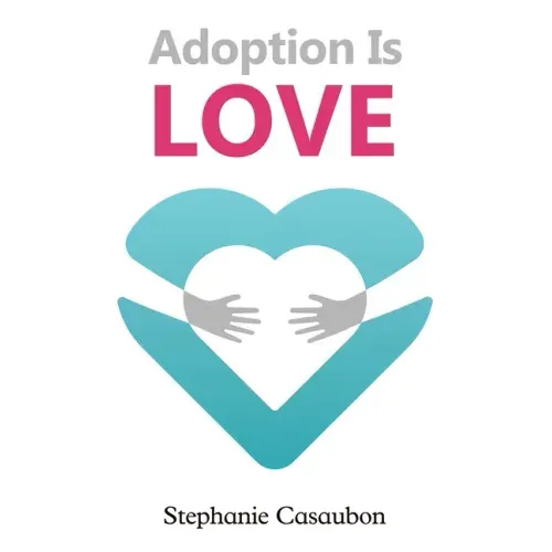Adoption Is Love