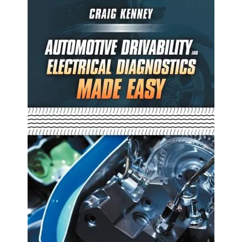 Automotive Drivability and Electrical Diagnostics Made Easy
