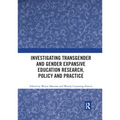Investigating Transgender and Gender Expansive Education Research, Policy and Practice