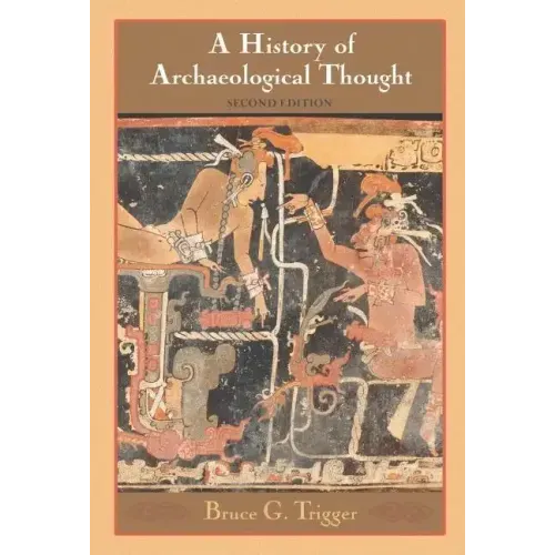 History Archaeological Thought 2ed