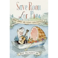 Save Room for Pie: Food Songs and Chewy Ruminations