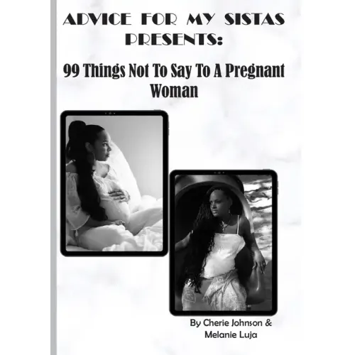 99 Things Not To Say To A Pregnant Woman