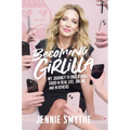 Becoming Girlilla: My Journey to Unleashing Good--In Real Life, Online, and in Others