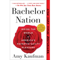 Bachelor Nation: Inside the World of America's Favorite Guilty Pleasure
