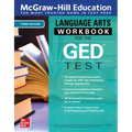 McGraw-Hill Education Language Arts Workbook for the GED Test, Third Edition