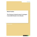 The Pricing of already issued Contingent Convertible Bonds (CoCo-Bonds)