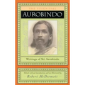 The Essential Aurobindo