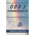 God's Lovingkindness: God is My Rock!