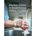 Infection Control in Small Animal Clinical Practice