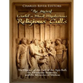 The Ancient World's Most Mysterious Religious Cults: The History of the Cult of the Apis Bull, the Eleusinian Mysteries, and the Mysteries of Mithras