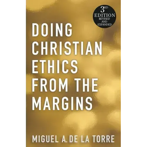 Doing Christian Ethics from the Margins