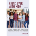 Being Fair with Kids: School Leaders Need to Assess the Potential Impact of Their Decisions