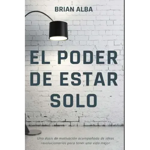 El Poder de Estar Solo