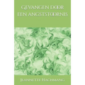 Gevangen door een angststoornis