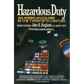Hazardous Duty: An American Soldier in the Twentieth Century