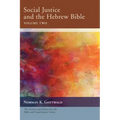Social Justice and the Hebrew Bible, Volume Two