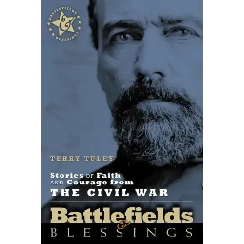 Stories of Faith and Courage from the Civil War