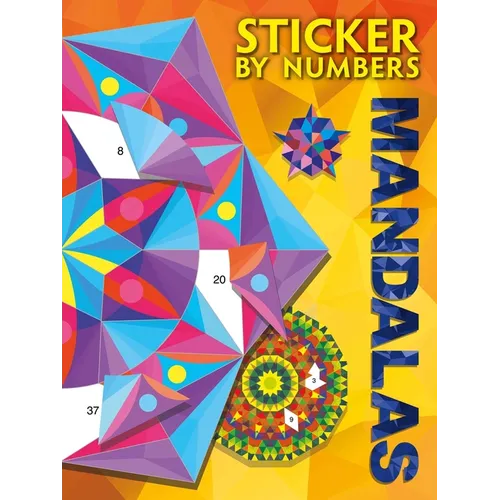Sticker by Numbers: Mandalas: Create Amazing 3-D Pictures