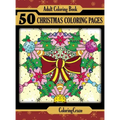 Adult Coloring Book: 50 Christmas Coloring Pages