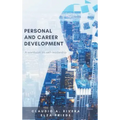 Personal and Career Development: A Workbook on Self-Leadership