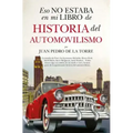 Eso No Estaba En Mi Libro de Historia del Automovilismo