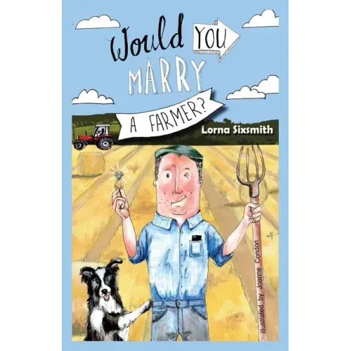 Would You Marry A Farmer?