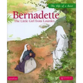 Bernadette: The Little Girl from Lourdes