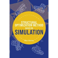 Structural Optimization Method Based on Simulation
