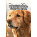Hovawart Dog: Did You Know This Information About Hovawart Dog Breed?: Hovawart Dog Outline Handbook