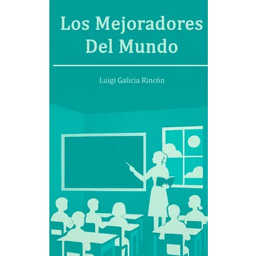 Los Mejoradores del mundo